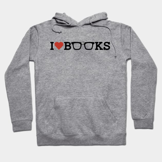 I Love Books Hoodie by scribblejuice